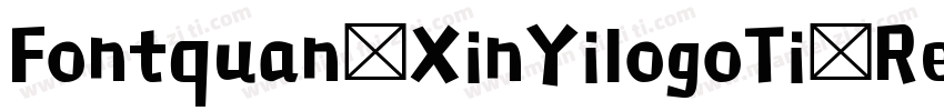 Fontquan XinYilogoTi RegularTrueT字体转换